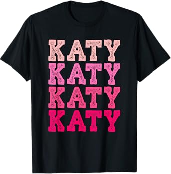Katy First Name-d Boy Girl Baby Birth-day T-Shirt