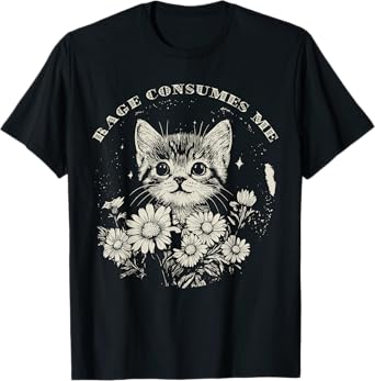 Cute Cat Rage Consumes Me Funny Sarcastic Kitten Flower T-Shirt