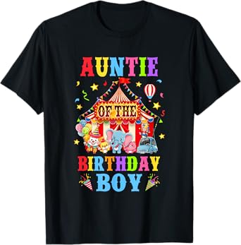 Auntie Of The Birthday For Boy Circus Carnival Theme Party T-Shirt
