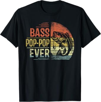 Bass Pop-Pop Ever Fishing Gifts Pop-Pop Birthday Vintage T-Shirt, Small, Black