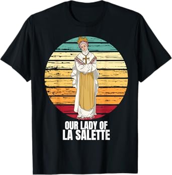 Our Lady Of La Salette Marian Catholic T-Shirt
