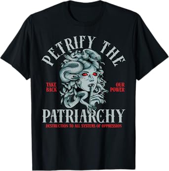 Medusa Petrify The Patriarchy T-Shirt