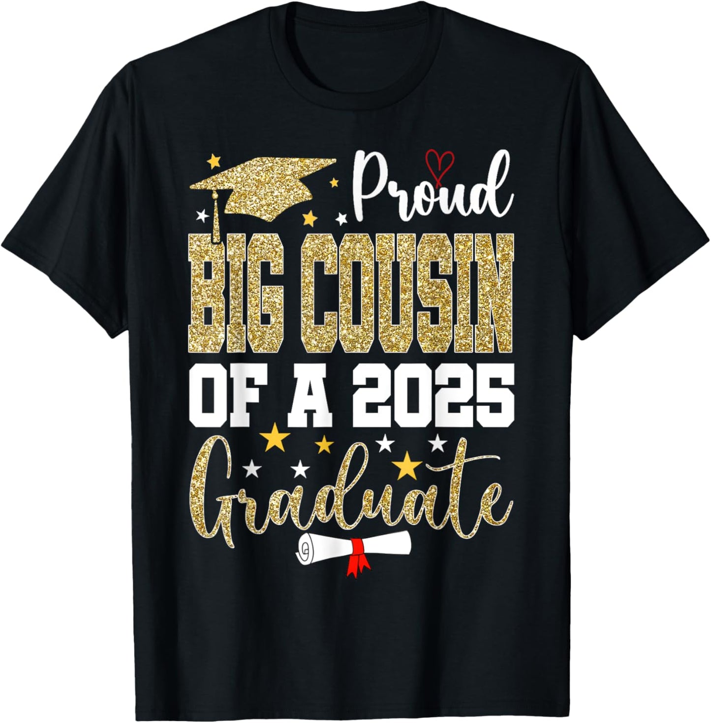 Proud Big Cousin Of A Class of 2025 Graduate Senior T-Shirt