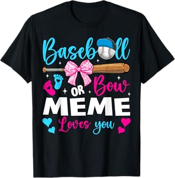 Baseball or Bow Meme Loves You Baseball Gender Reveal T-Shirt