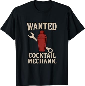 Wanted: Cocktail Mechanic Bar Humor Vintage Design T-Shirt