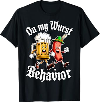On My Wurst Behavior Funny Bratwurst Beer German Oktoberfest T-Shirt