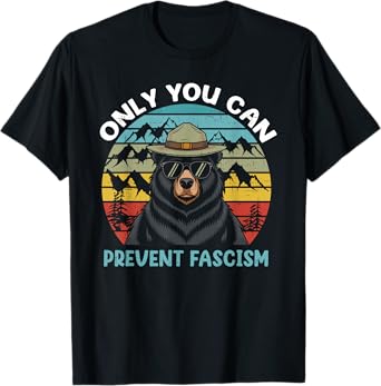 Vintage Resist Smokey The Bear Only You Can Prevent Fascism T-Shirt