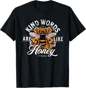 Kind Words Are Like Honey Bible Verse Christian Prayer T-Shirt