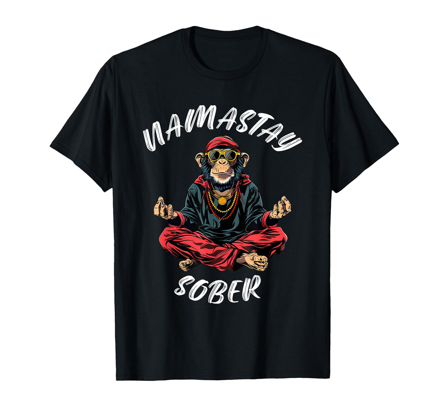 Monkey Funny Sobriety Narcotics Anonymous Namastay Sober T-Shirt