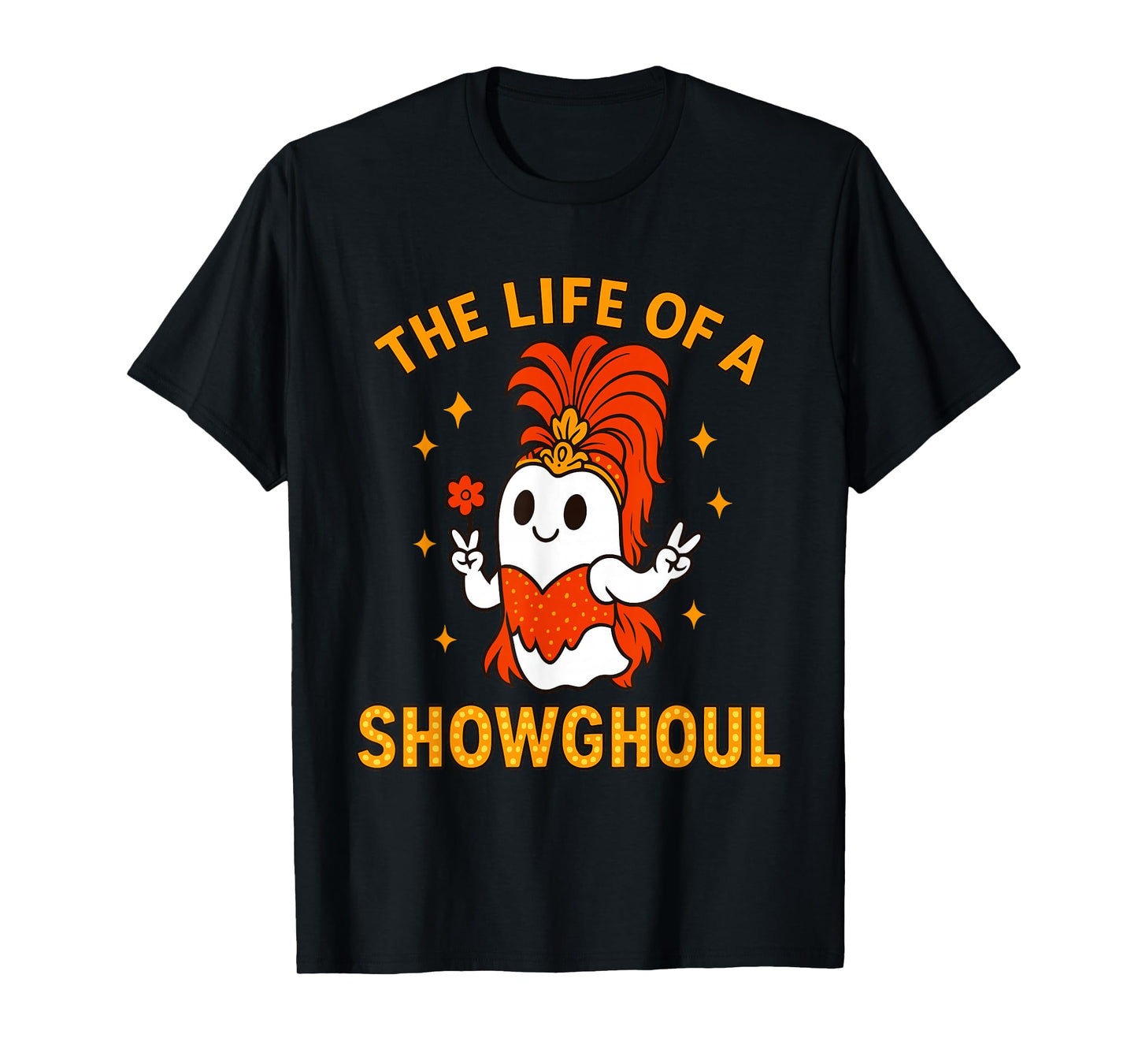 The Life of a Showghoul | Funny Halloween Ghost Girl T-Shirt