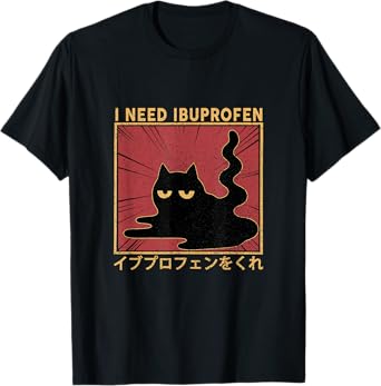 I Need Ibuprofen Japanese Cat T-Shirt