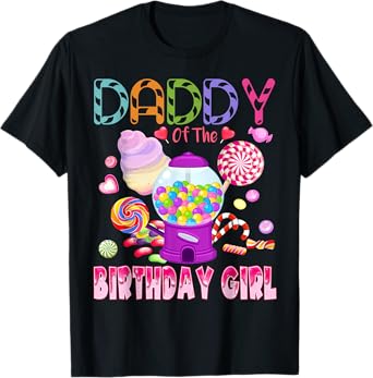 Daddy Of The Birthday Gifts Girl Candyland Candy Birthday T-Shirt