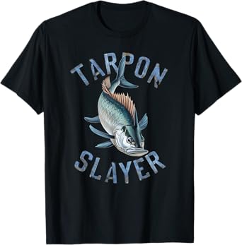 Tarpon Slayer Fishing Gifts for Anglers T-Shirt