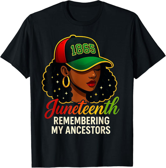 Juneteenth 1865 Remembering My Ancestors Black Pride T-Shirt
