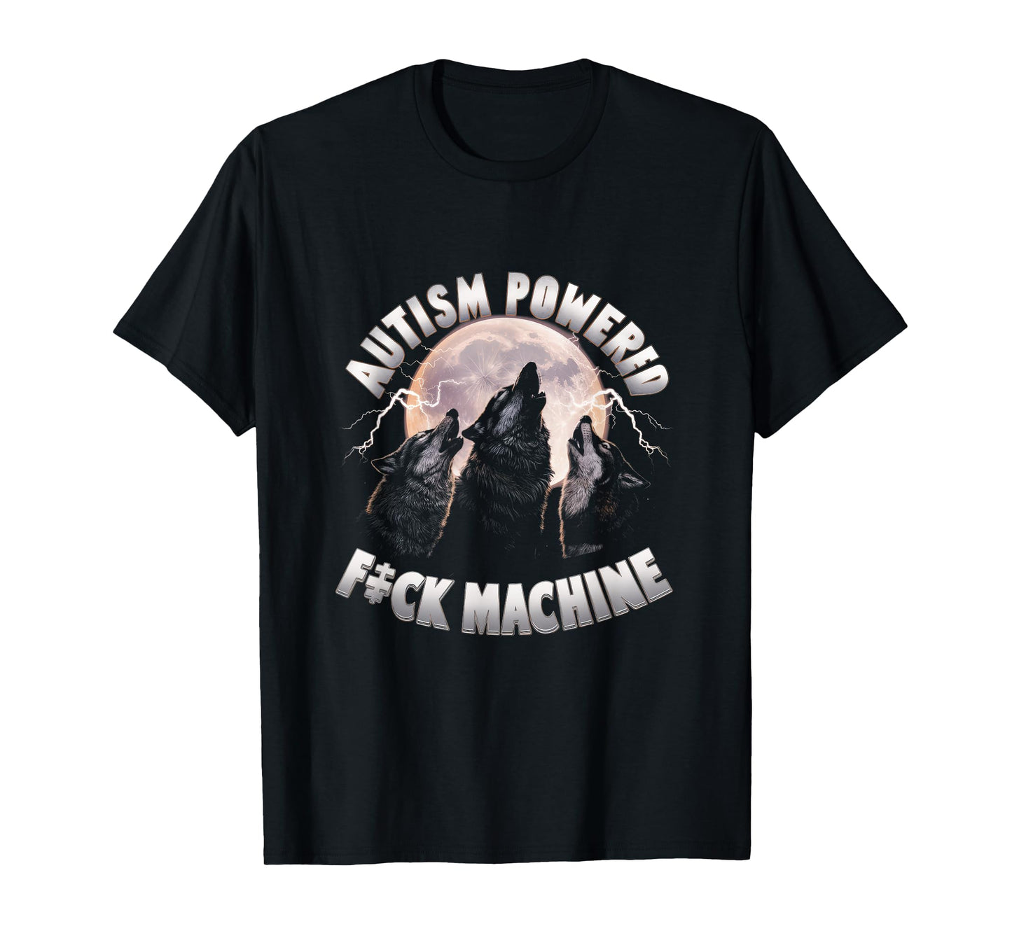 Autism Powered F ck Machine Funny Meme Wolf Autistic Retro T-Shirt
