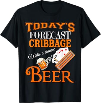 Today's Forecast Beer & Cribbage Funny Best Player Design T-Shirt