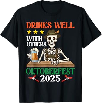 Skeleton Drink Beer Drinks Well With Others Oktoberfest 2025 T-Shirt