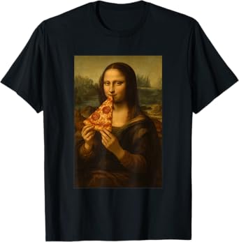 Mona Lisa Eating Pizza Funny Classic Art Pizza Foodie Mashup T-Shirt