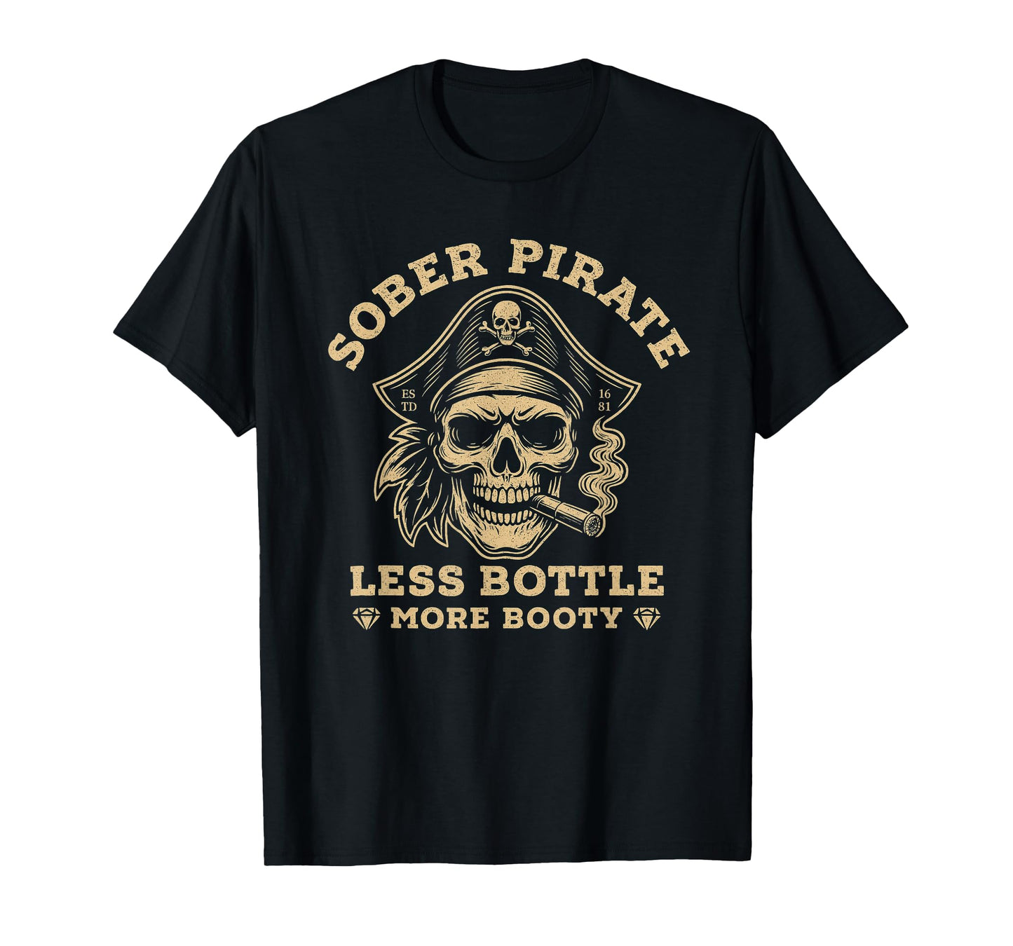 Sober Pirate Less Bottle More Booty Funny Tee T-Shirt