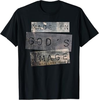 Made in God's Image T Shirt Christian Gift Idea T-Shirt