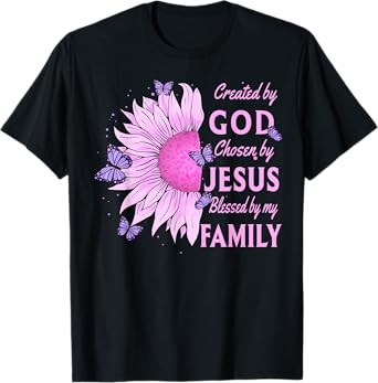 Created By God Loved By My Family Christian Sunflower T-Shirt