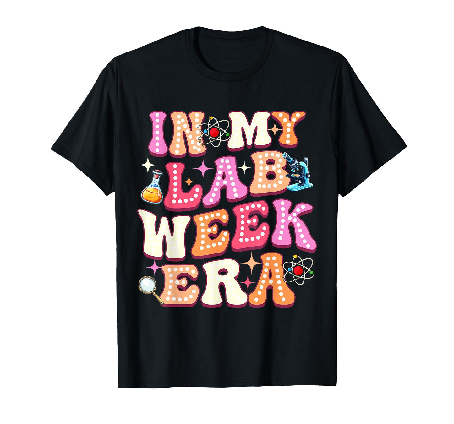 in My Lab Week Era Medical Laboratory Teacher Student 2026 T-Shirt