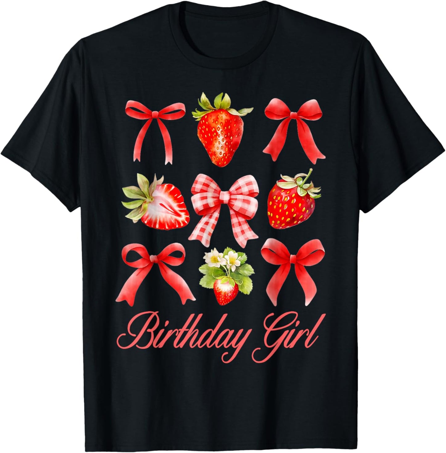 Birthday Girl Strawberry Coquette Bow Strawberries Women T-Shirt