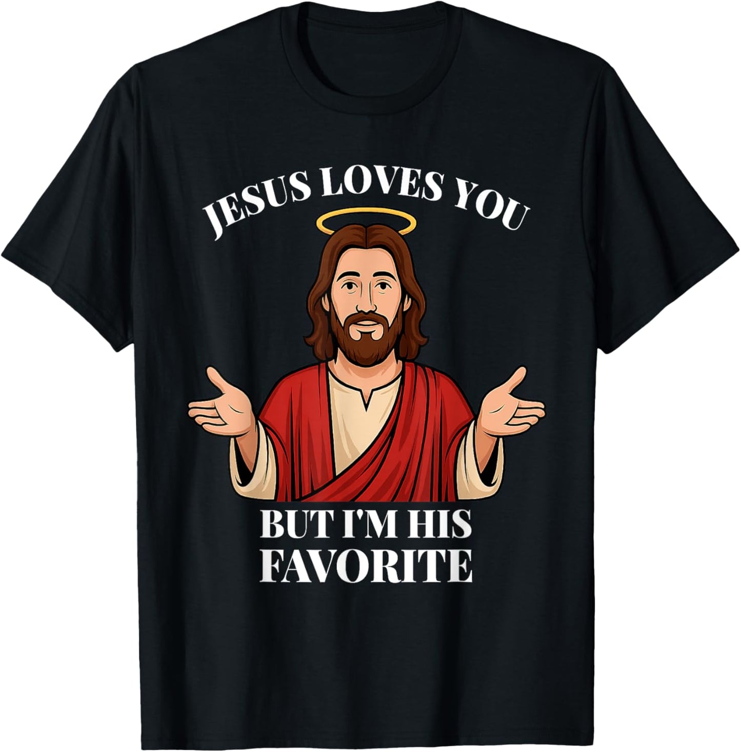 Funny Catholic I'm his Favorite Christian Faith Driven T-Shirt