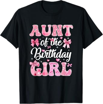 Aunt Of The Birthday Girl Family Pink Coquette Bow T-Shirt