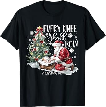 Every Knee Shall Bow Santa Christmas Nativity Scene Xmas T-Shirt