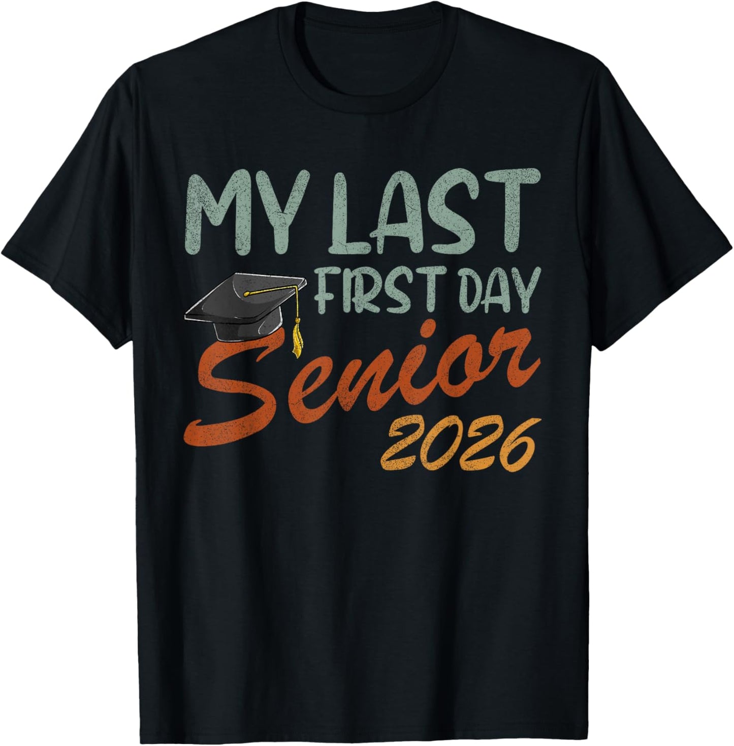 Retro Last First Day Of Senior Year 2026 Boys, Class Of 2026 T-Shirt