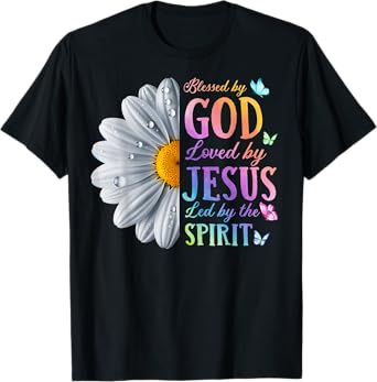 Blessed By God Loved By Jesus Christ Daisy Flower Butterfly T-Shirt