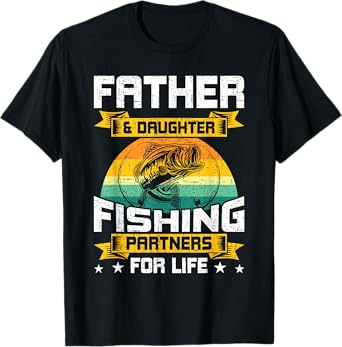 Father And Daughter Fishing Partners For Life Fishing T-Shirt