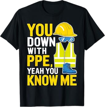 You Down With PPE Mechanic Work Equipment Funny PPE T-Shirt