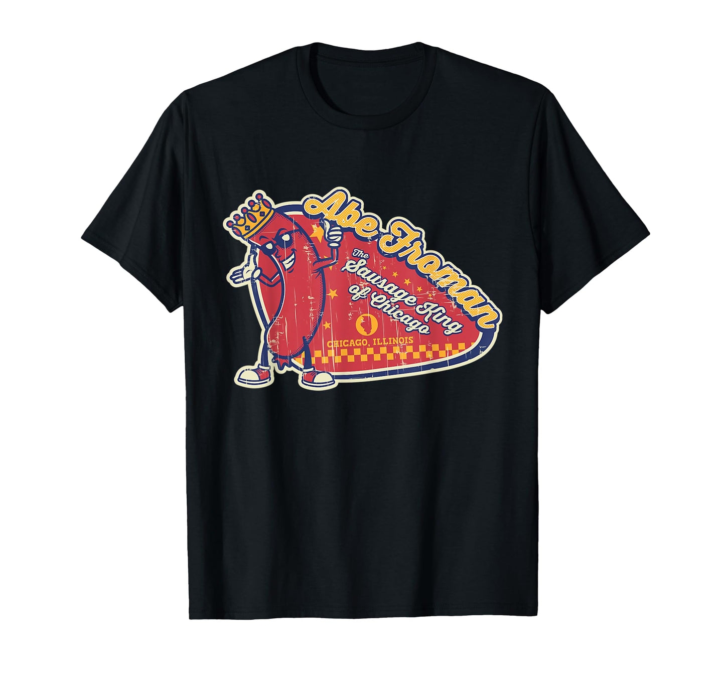 Abe Retro 80s Froman The Sausage King Of Chicago T-Shirt