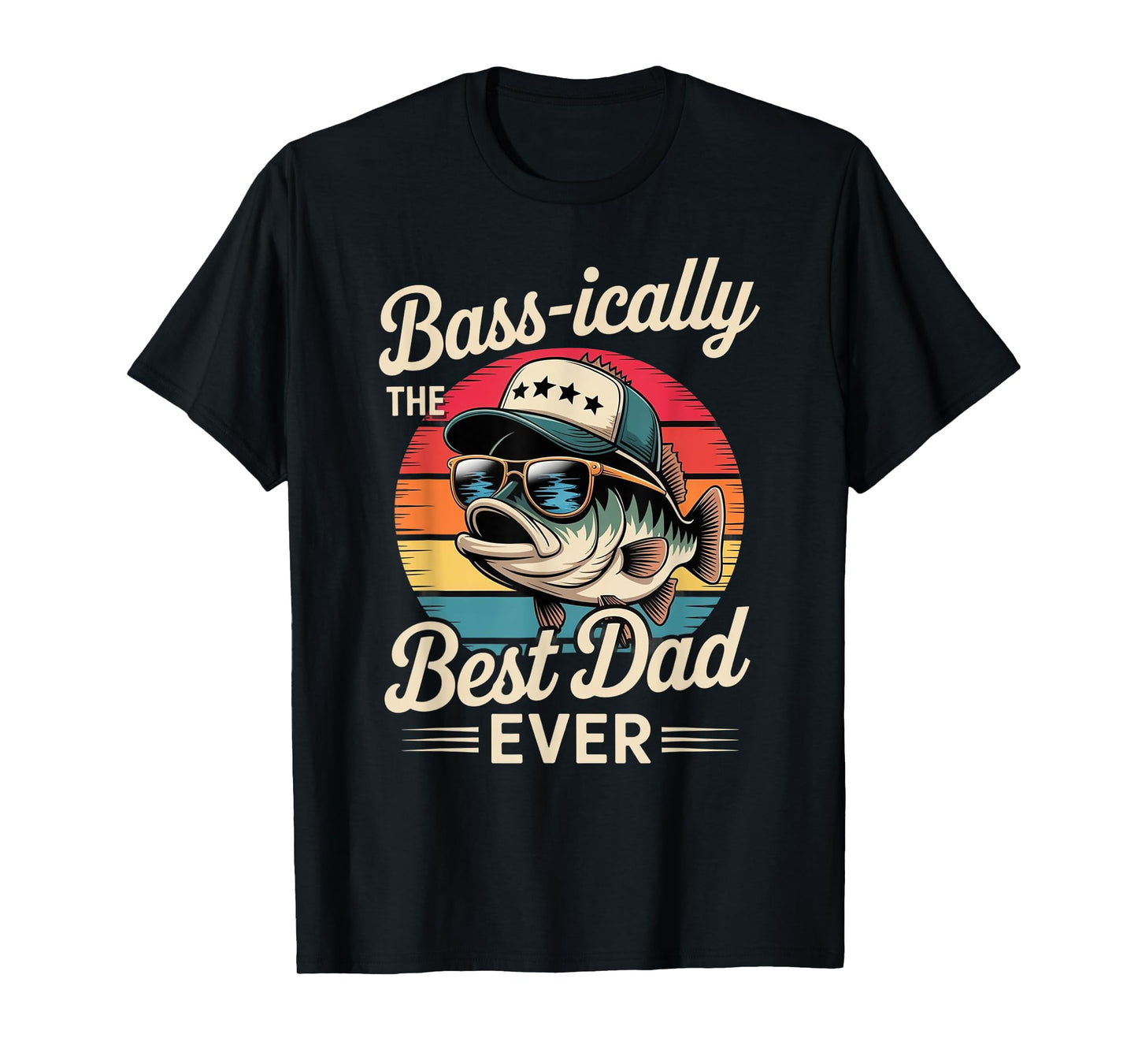 Bass-ically The Best Dad Funny Fishing Retro Bass Fisherman T-Shirt