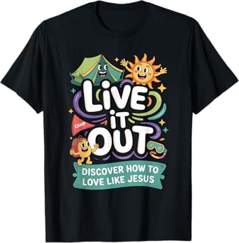 Live It Out Love Like Jesus VBS 2025 Christian Camping T-Shirt
