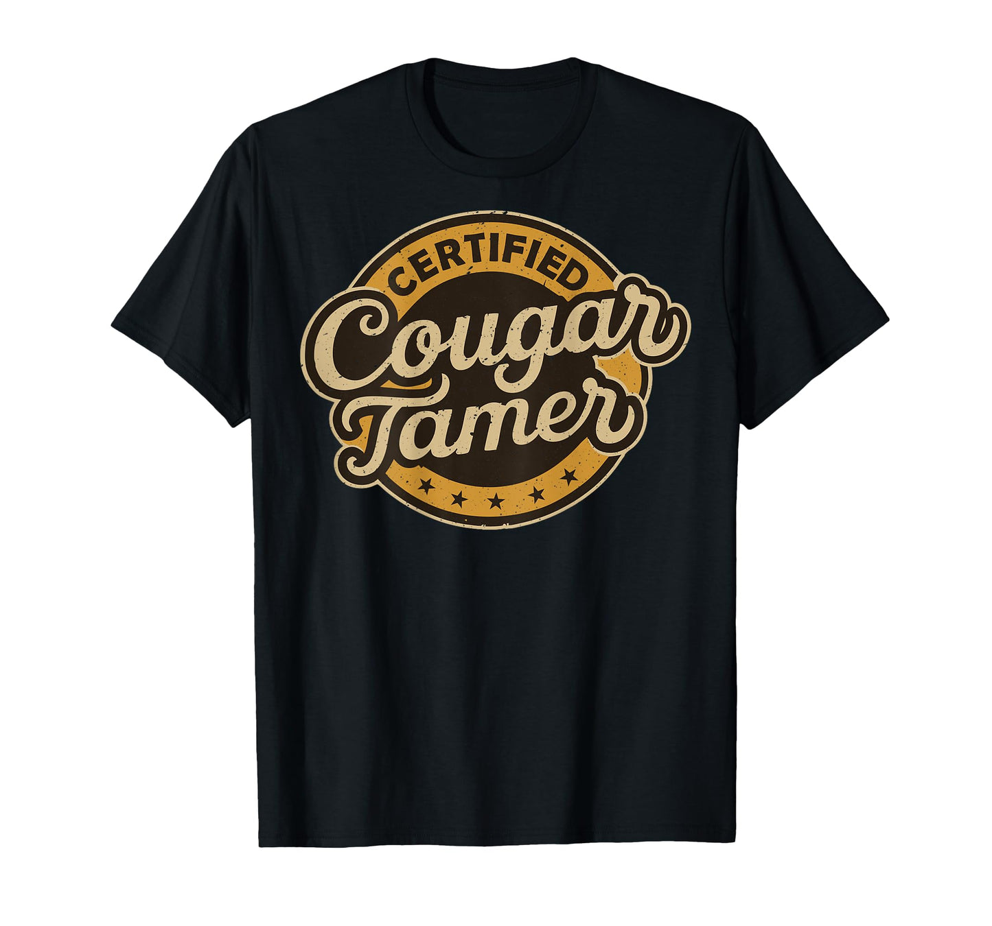 Funny Adult Humorous Shirts for Men Certified Cougar Tamer T-Shirt