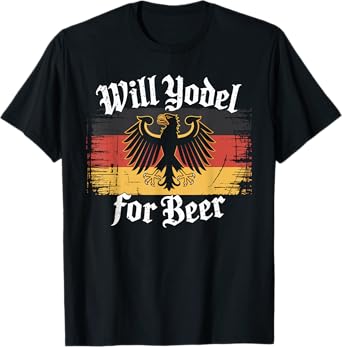 Will Yodel for Beer German Flag Funny Oktoberfest T-Shirt