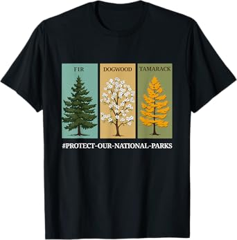 Fir Dogwood Tamarack Patriotic Trees Lover National Park T-Shirt
