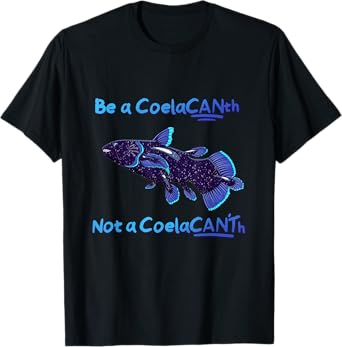 Coelacanth funny good attitude T-Shirt