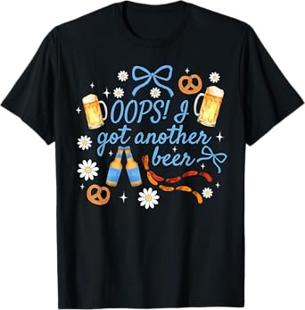 Oops Got Another Beer Oktoberfest German Beer Festival T-Shirt
