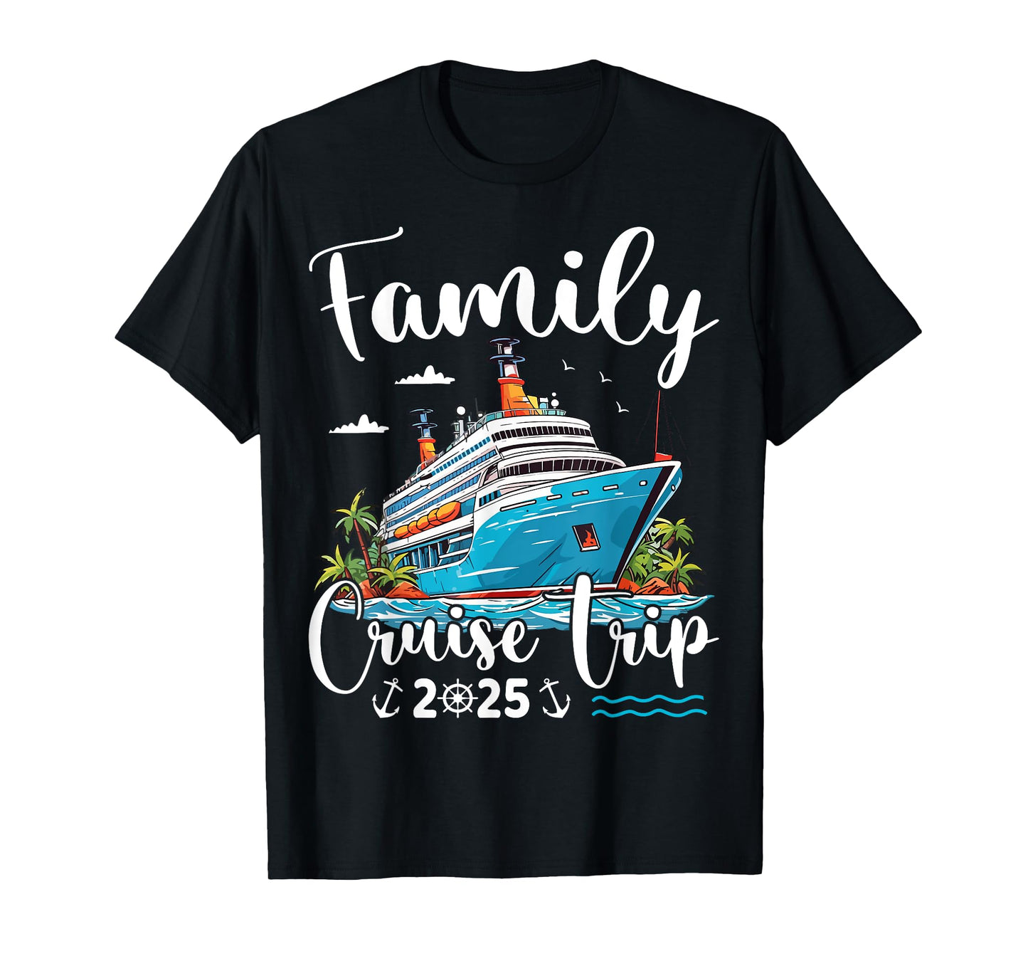Family Cruise Trip 2025 Family Matching Cruise Trip Vacation T-Shirt