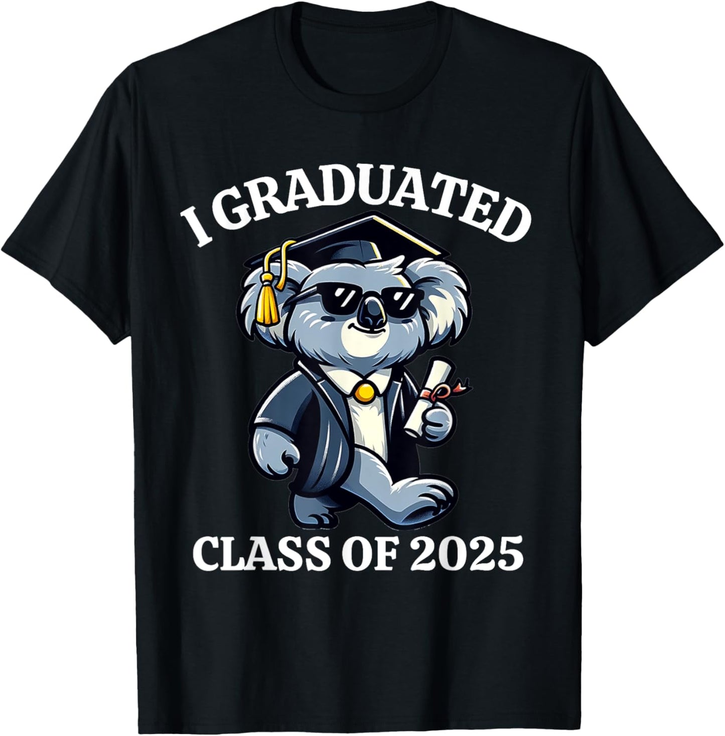 I Graduated Graduate Class of 2025 Funny Koala Graduation T-Shirt