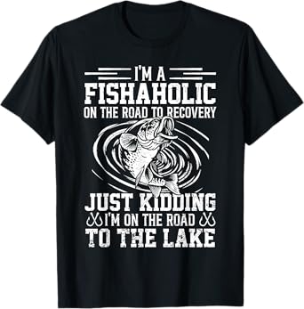 Funny Fish-Aholic On The Road To The Lake Fishing Fisherman T-Shirt