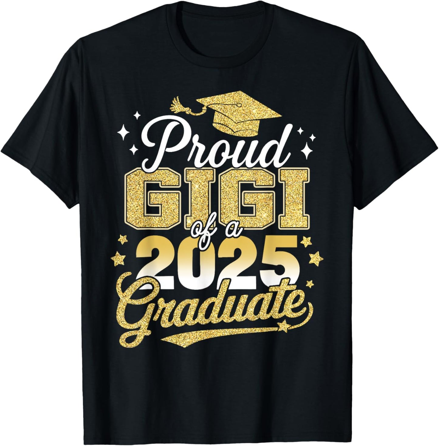 Proud Gigi Of A Class Of 2025 Graduate Senior Graduation T-Shirt