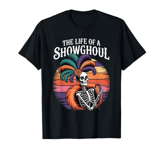 Life of a Showghoul Retro Vintage Halloween T-Shirt