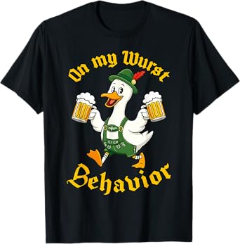 Oktoberfest On My Wurst Behavior Goose Beer Festival German T-Shirt