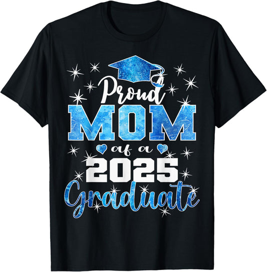Super Proud Mom of 2025 Graduate Senior Graduation Family T-Shirt