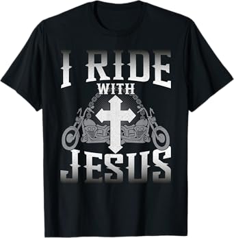Christian Motorcycle Biker Faith I Ride With Jesus T-Shirt